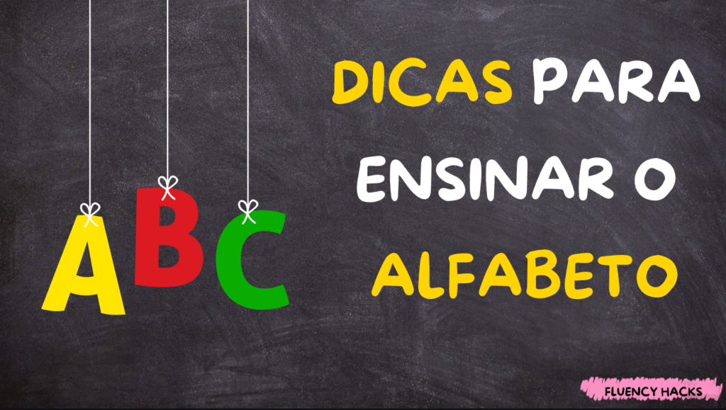 Como Ensinar o Alfabeto em Inglês